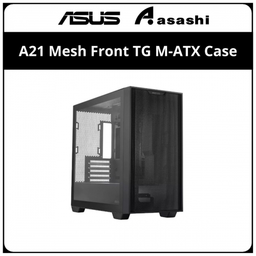 Asus A21 (Black) Mesh Front TG M-ATX Case