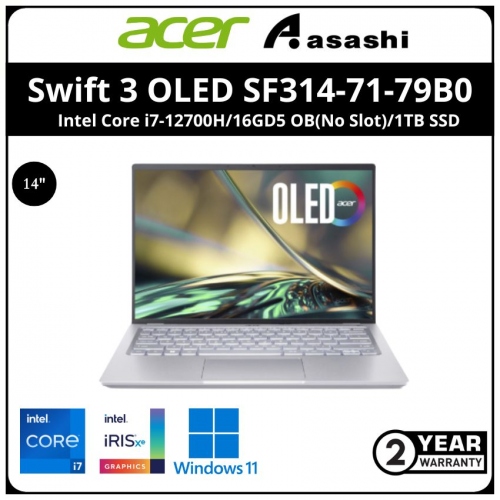 Acer Swift 3 OLED SF314-71-79B0 Notebook (Intel Core i7-12700H/16GD5 OB(No Slot)/1TB SSD/Intel Iris Xe Graphic//14
