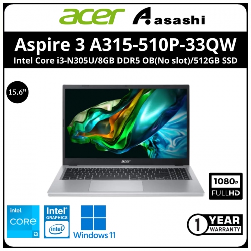Acer Aspire 3 A315-510P-33QW Notebook-(Intel Core i3-N305U/8GB DDR5 OB(No slot)/512GB SSD/No ODD/15.6