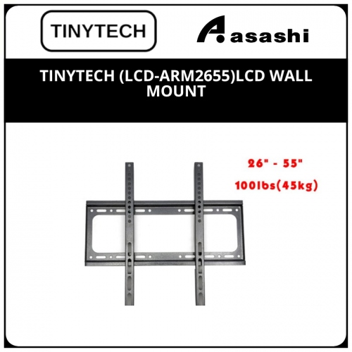 Tinytech (LCD-ARM2655)LCD WALL MOUNT
Suitable for 26″-55″ flat panel TV
Load capacity: 100lbs(45kg) (No Warranty)