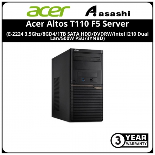 Acer Altos T110 F5 Server (E-2224 3.5Ghz/8GD4/1TB SATA HDD/DVDRW/Intel I210 Dual Lan/500W PSU/3YNBD)