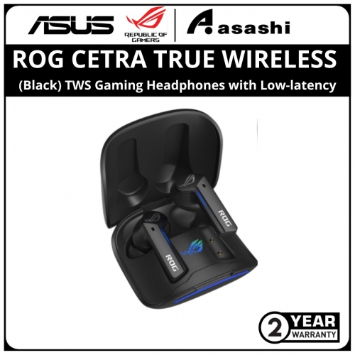 ASUS ROG CETRA TRUE WIRELESS TWS Gaming Headphones with Low-latency 2Y - Black