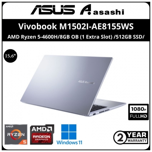 Asus Vivobook Notebook-M1502I-AE8155WS-(AMD Ryzen 5-4600H/8GB OB (1 Extra Slot) /512GB SSD/15.6