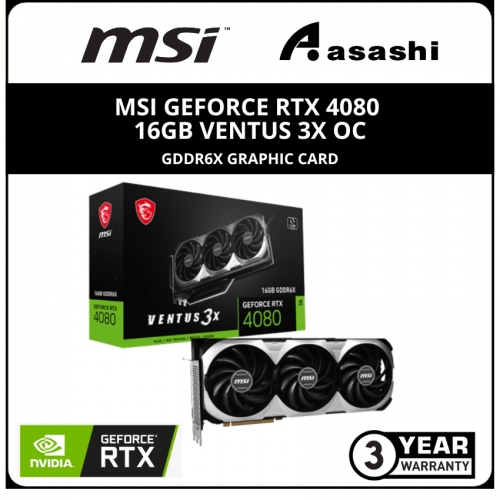 MSI GeForce RTX 4080 16GB VENTUS 3X OC GDDR6X Graphic Card
