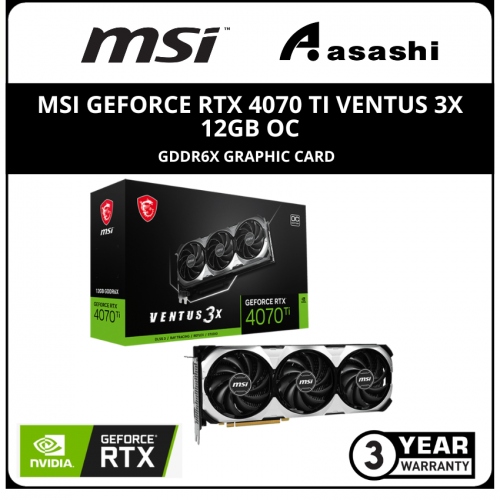 MSI GeForce RTX 4070 Ti VENTUS 3X 12GB OC GDDR6X Graphic Card