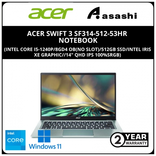 Acer Swift 3 SF314-512-53HR Notebook (Intel Core i5-1240P/8GD4 OB(No Slot)/512GB SSD/Intel Iris Xe Graphic//14