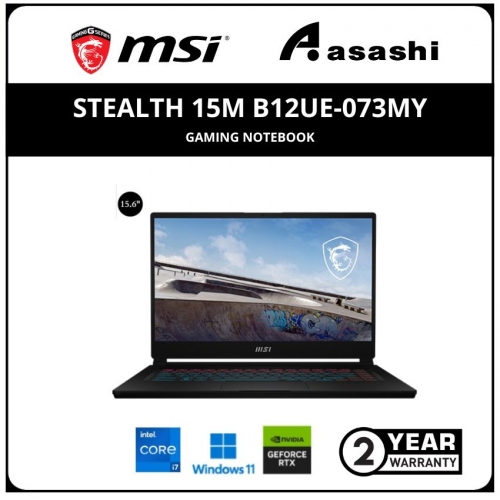 MSI Stealth 15M B12UE-073MY Gaming Notebook-(Intel Core i7-1280P/16GB DDR4 (8*2)/1TB SSD NVMe/Nvidia RTX3060 6GD5/15.6