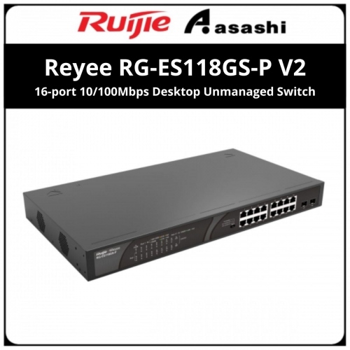 Ruijie Reyee RG-ES118GS-P V2 16 x 1000M copper ports and 2 x 1000M uplink SFP combo ports: 16 ports for PoE/PoE+, with the maximum PoE power up to 247W; unmanaged switch;