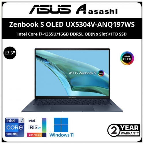 Asus Zenbook S OLED UX5304V-ANQ197WS-(Intel Core i7-1355U/16GB DDR5L OB(No Slot)/1TB SSD/13.3
