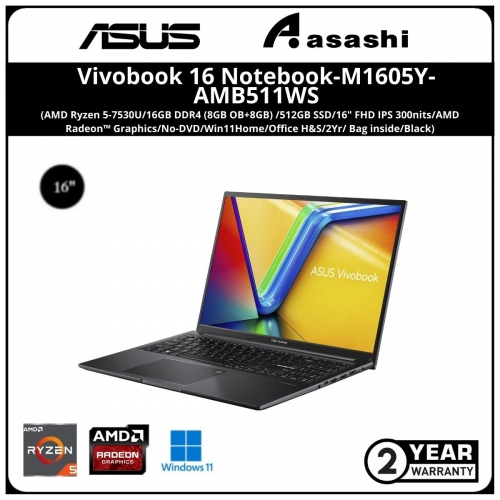 Asus Vivobook 16 Notebook-M1605Y-AMB511WS-(AMD Ryzen 5-7530U/16GB DDR4 (8GB OB+8GB) /512GB SSD/16